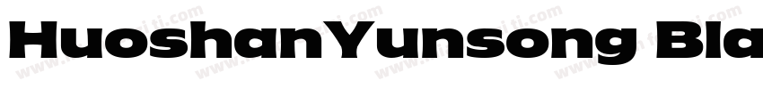 HuoshanYunsong Black字体转换